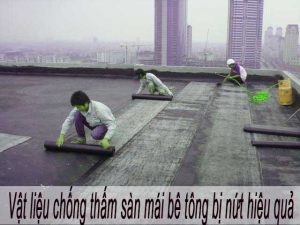 Vật liệu chống thấm sàn mái bê tông bị nứt hiệu quả trên 10 năm