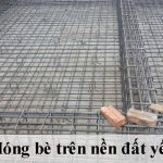 Móng bè trên nền đất yếu